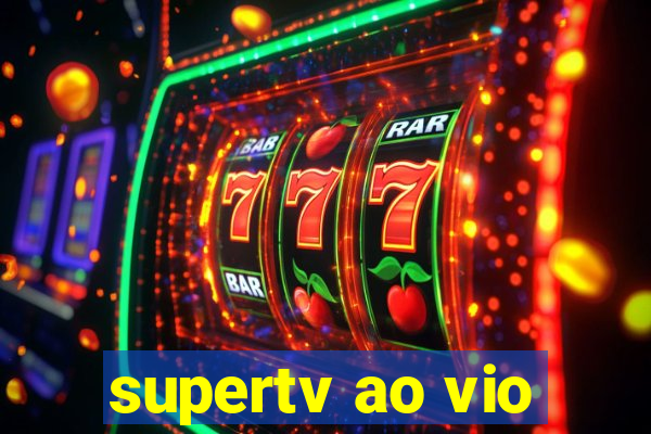 supertv ao vio